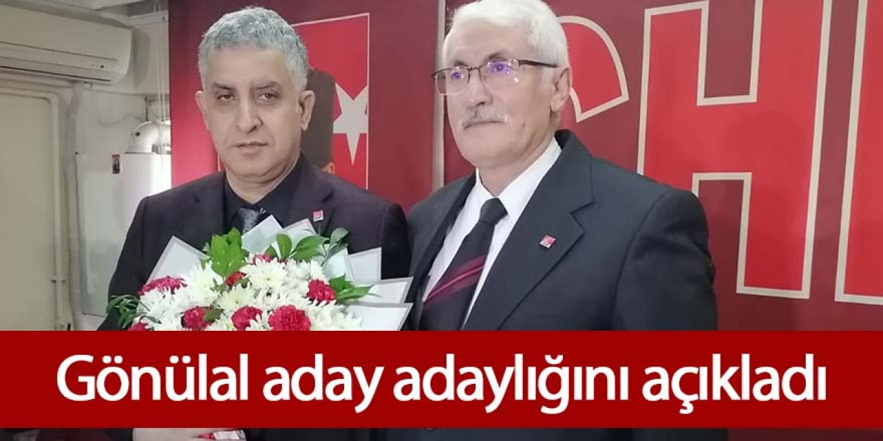 CHP’de Veysel Gönülal aday adaylığını açıkladı