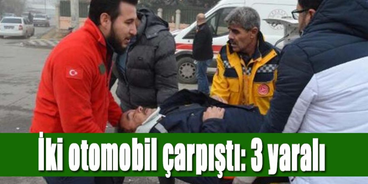 İki otomobil çarpıştı: 3 yaralı