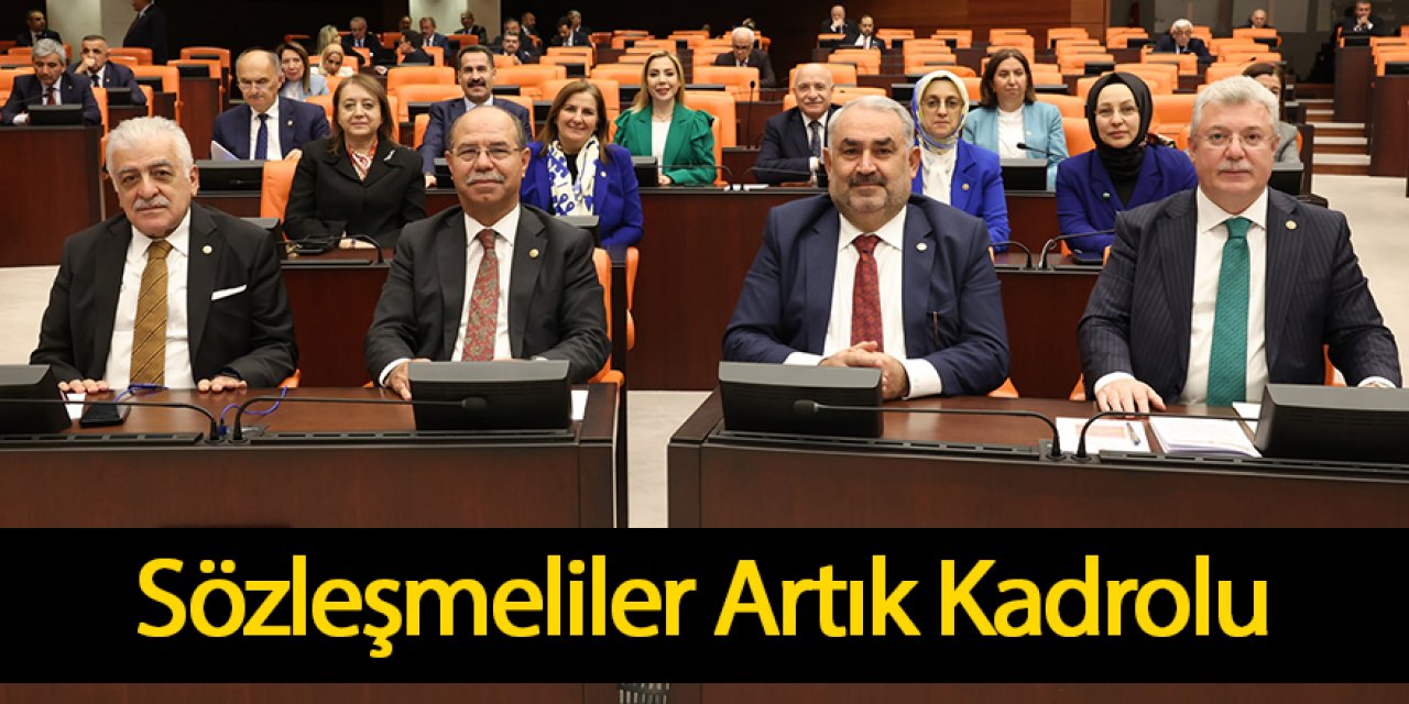 Sözleşmeliler Artık Kadrolu