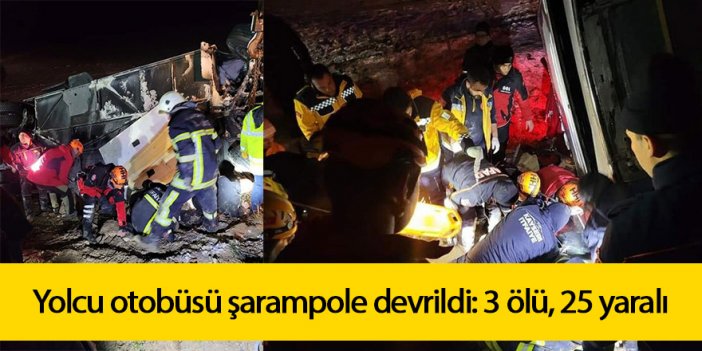 Yolcu otobüsü şarampole devrildi: 3 ölü, 25 yaralı