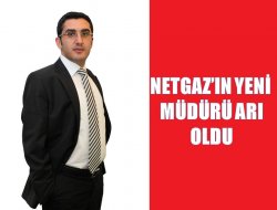 Netgaz İşletme Müdürlüğüne Arı getirildi