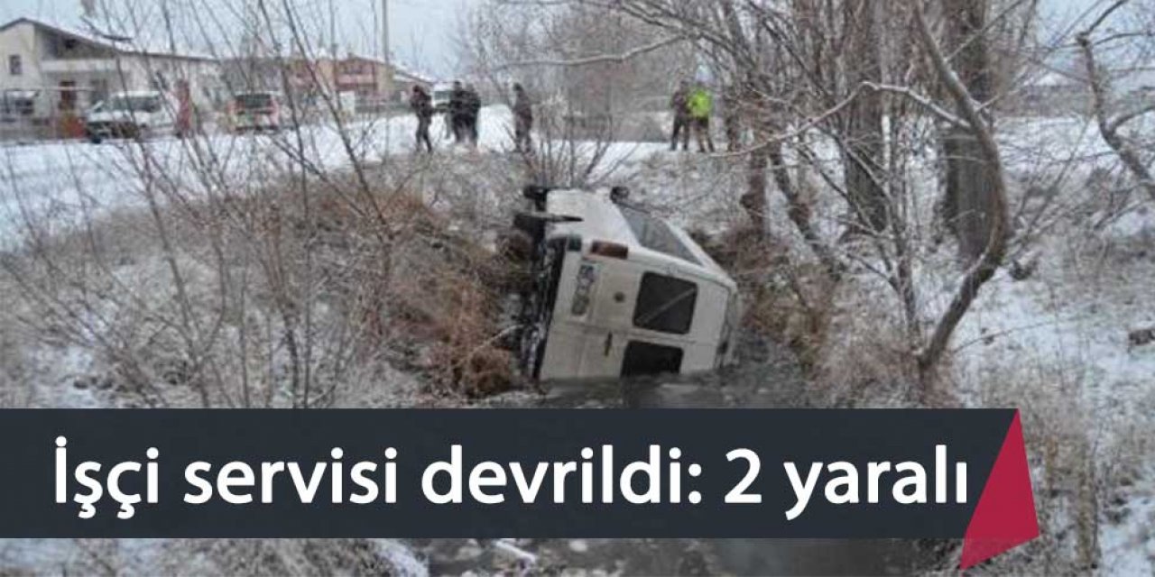 İşçi servisi buzlanan yolda devrildi: 2 yaralı