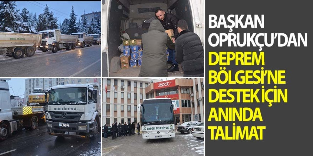 Başkan Oprukçu’dan Deprem Bölgesi’ne Destek İçin Anında Talimat