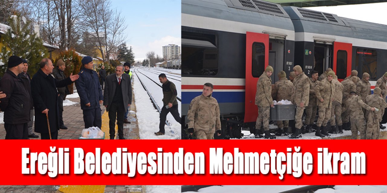 Ereğli Belediyesinden Mehmetçiğe ikram