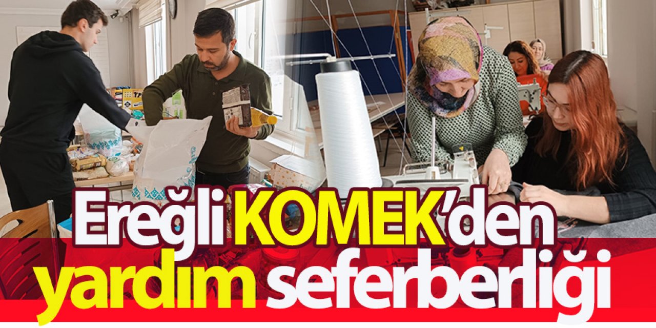 Ereğli’nin Sessiz Kahramanları; EREĞLİ KOMEK!