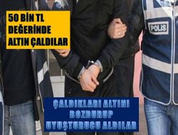 Çaldıkları altınlarla uyuşturucu aldılar!