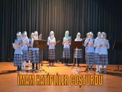 İMAM HATİPLİLER COŞTURDU