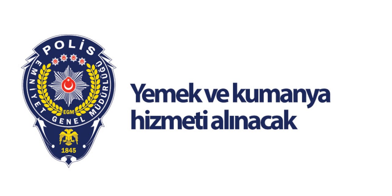 Yemek ve kumanya hizmeti alınacak