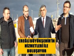 Ereğli Büyükşehir'in hizmetleri ile buluşuyor
