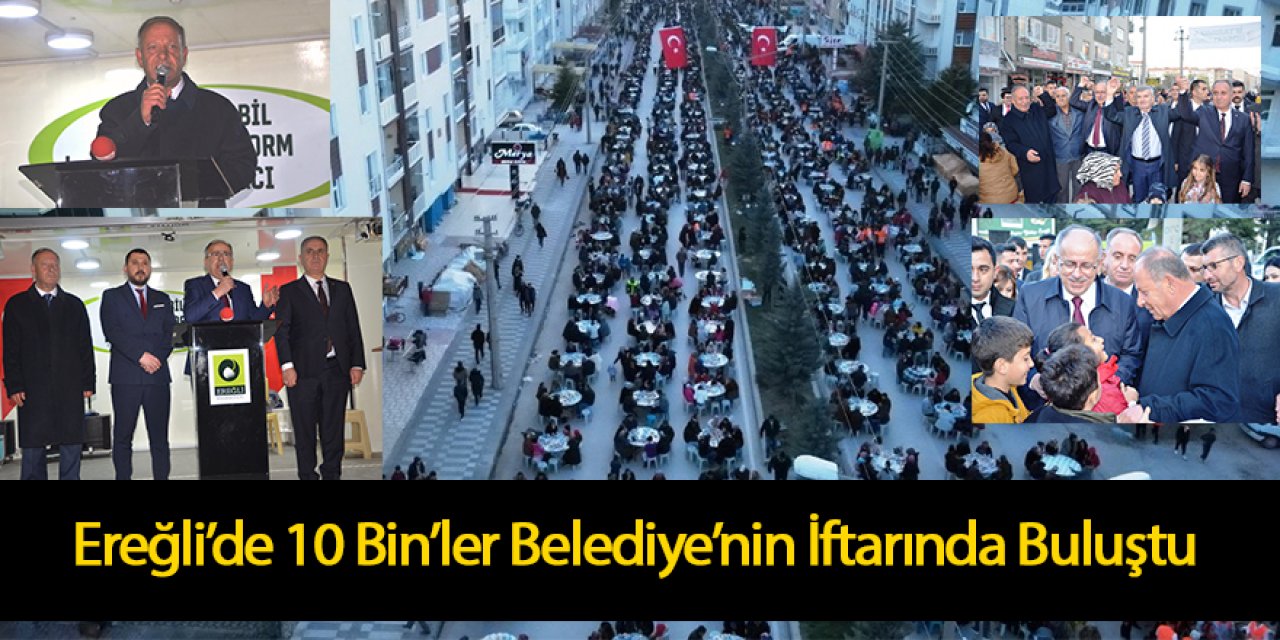 Ereğli’de 10 Bin’ler Belediye’nin İftarında Buluştu