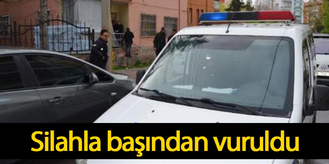 İş yerinde silahla başından vuruldu