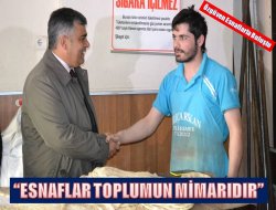 Özgüven: Esnaflar toplumun mimarıdır
