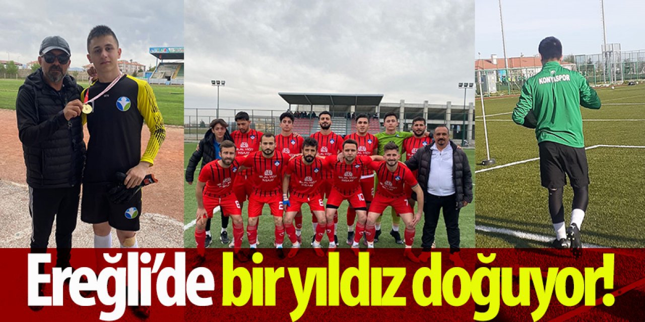 Ereğli’de bir yıldız doğuyor!
