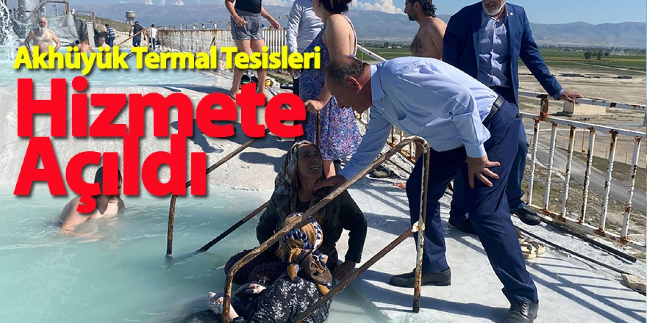 Akhüyük Termal Tesisleri Hizmete Açıldı