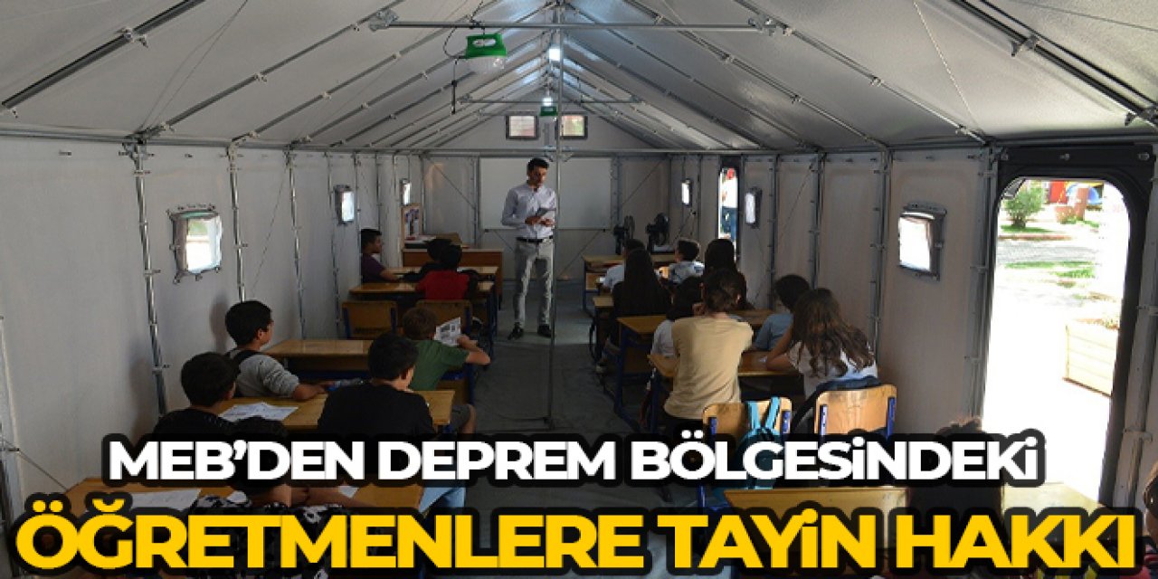 Deprem bölgesindeki öğretmenlerin isteğe bağlı il değişikliği başvuruları 5 Temmuz'da başlayacak