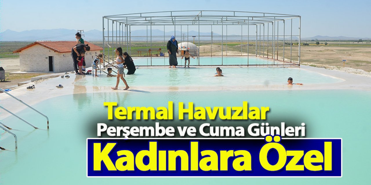 Termal Havuzlar Perşembe ve Cuma Günleri Kadınlara Özel