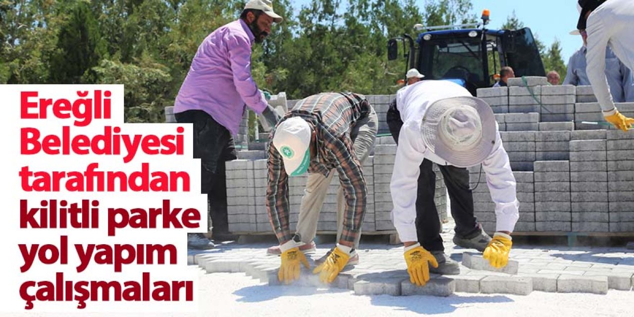 Ereğli Belediyesi Kilitli Parke’de Dur, Durak Bilmiyor