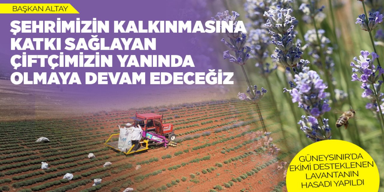 BAŞKAN ALTAY: “ŞEHRİMİZİN KALKINMASINA KATKI SAĞLAYAN ÇİFTÇİMİZİN YANINDA OLMAYA DEVAM EDECEĞİZ”