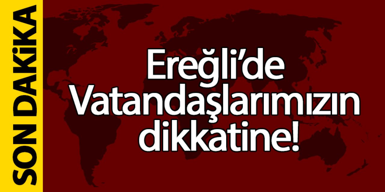 Vatandaşlarımızın dikkatine!