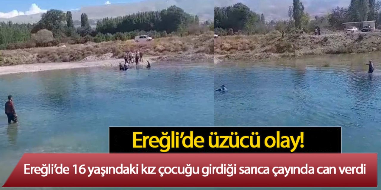 Ereğli’de 16 Yaşındaki Dicle, Serinlemek için girdiği suda boğuldu