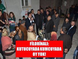 Filorinalı: Kutucuya da Kumcuya da Oy Yok