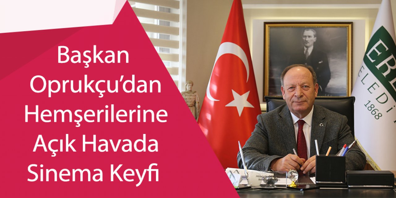 Başkan Oprukçu’dan Hemşerilerine Açık Havada Sinema Keyfi