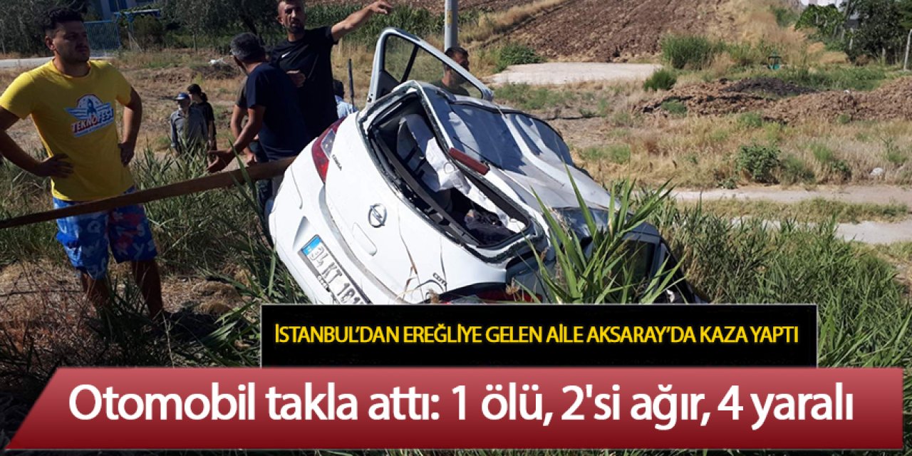 Otomobil takla attı: 1 ölü, 2'si ağır, 4 yaralı