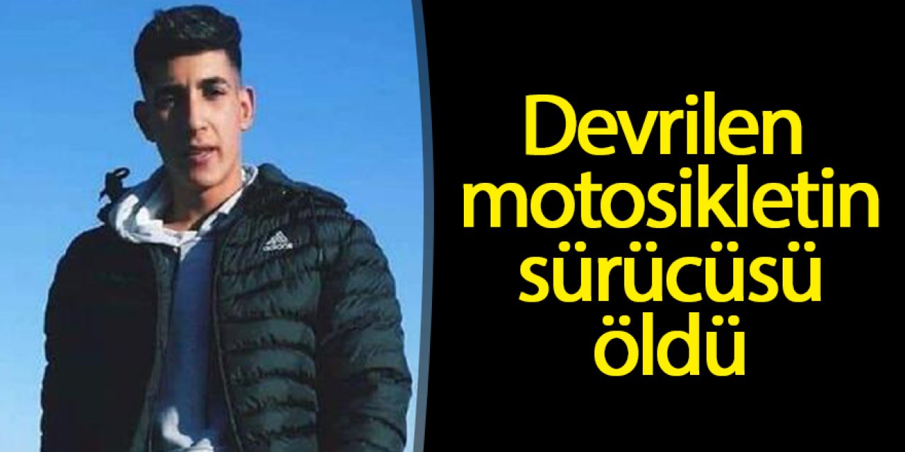 Kontrolden çıkan motosiklet devrildi sürücüsü öldü