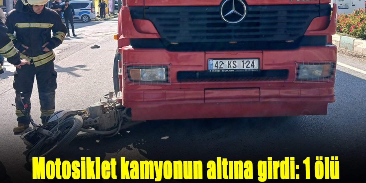 Motosiklet kamyonun altına girdi: 1 ölü
