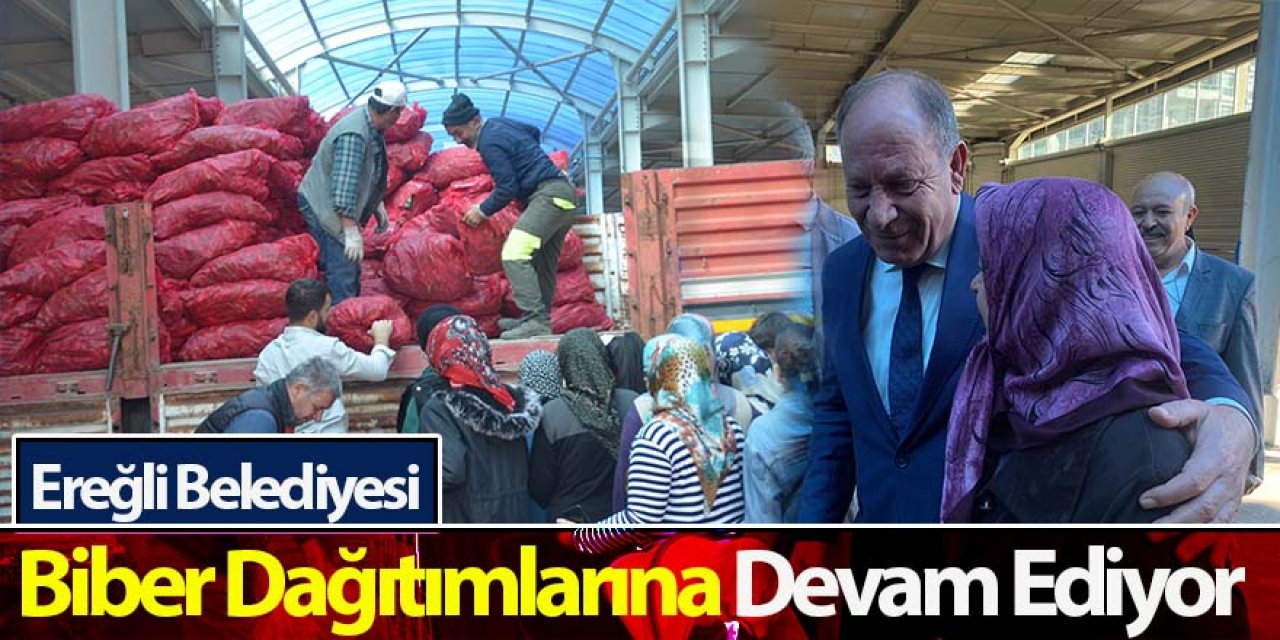 Ereğli Belediyesi Biber Dağıtımlarına Devam Ediyor
