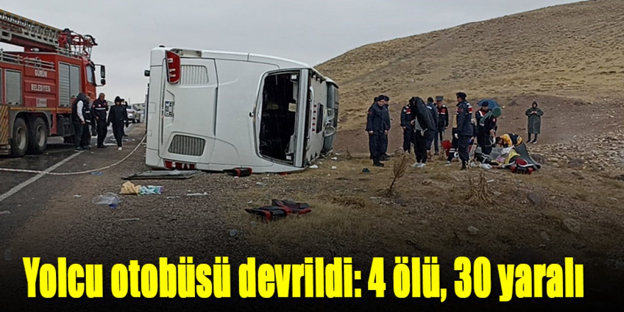 Yolcu otobüs devrildi: 4 ölü, 30 yaralı