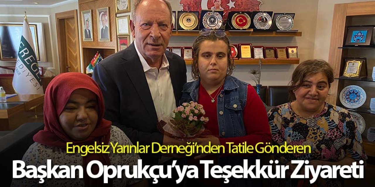Tatile Gönderen Başkan Oprukçu’ya Teşekkür Ziyareti