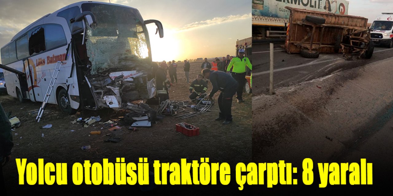Yolcu otobüsü traktöre çarptı: 8 yaralı