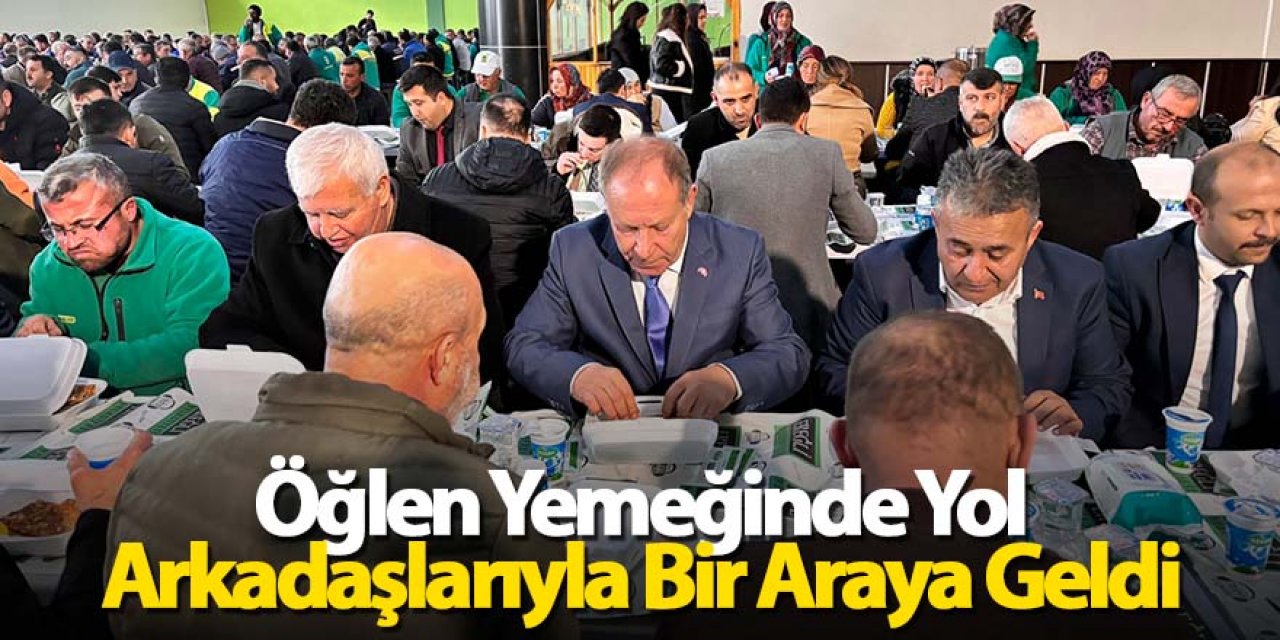 Başkan Oprukçu Öğlen Yemeğinde Yol Arkadaşlarıyla Bir Araya Geldi