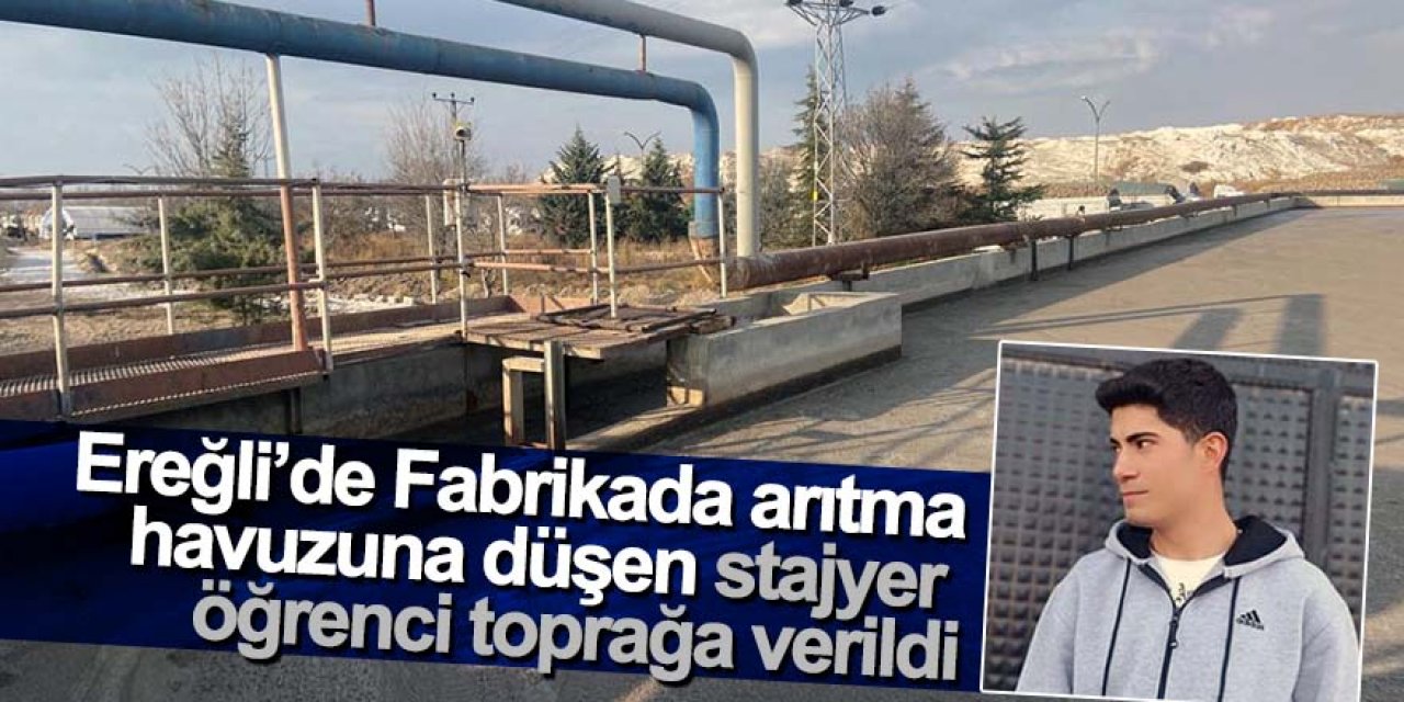 Stajyer öğrenci Ulaş, toprağa verildi