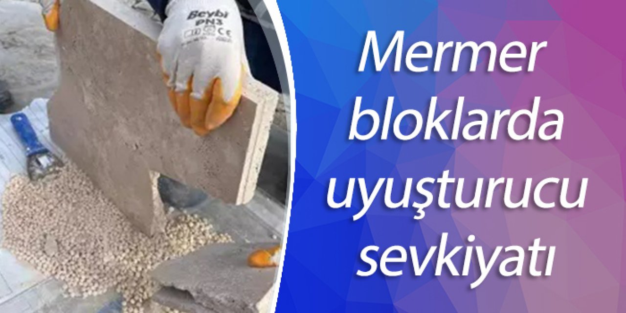 Mermer bloklarda uyuşturucu sevkiyatına 5 gözaltı