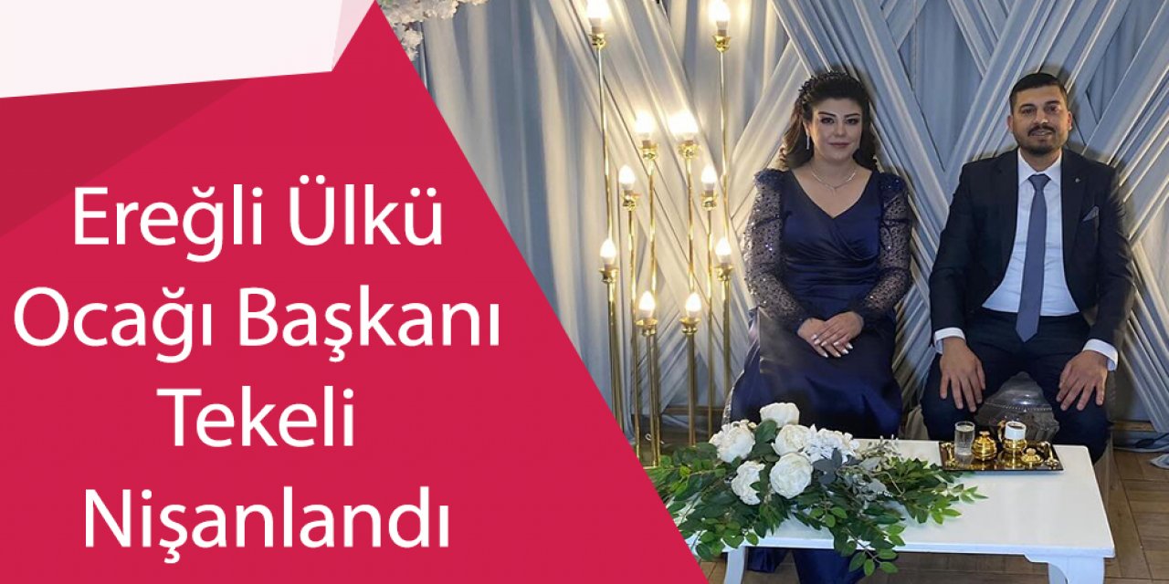 Ereğli Ülkü Ocağı Başkanı Tekeli Nişanlandı