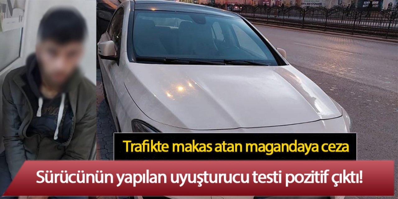 TRAFİK MAGANDASI HAKKINDA ADLİ İŞLEM BAŞLATILDI