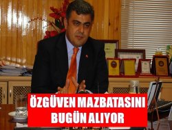 Özgüven Mazbatasını Alıyor