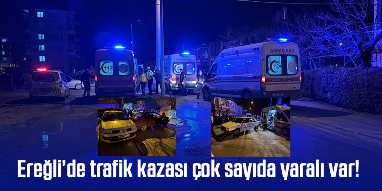 Ereğli’de otomobiller çarpıştı, çok sayıda yaralı var