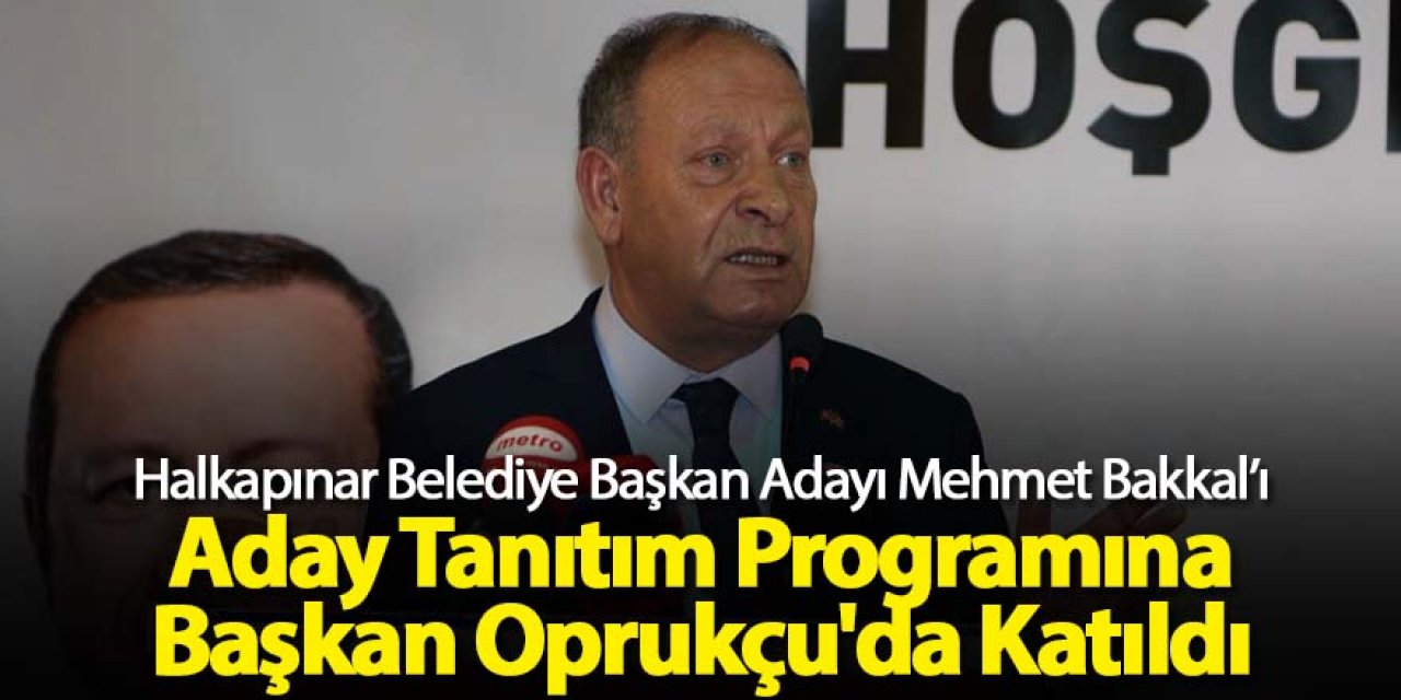 Aday Tanıtım Programına Başkan Oprukçu'da Katıldı