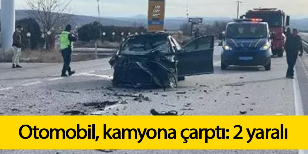 Otomobil, kamyona çarptı: 2 yaralı