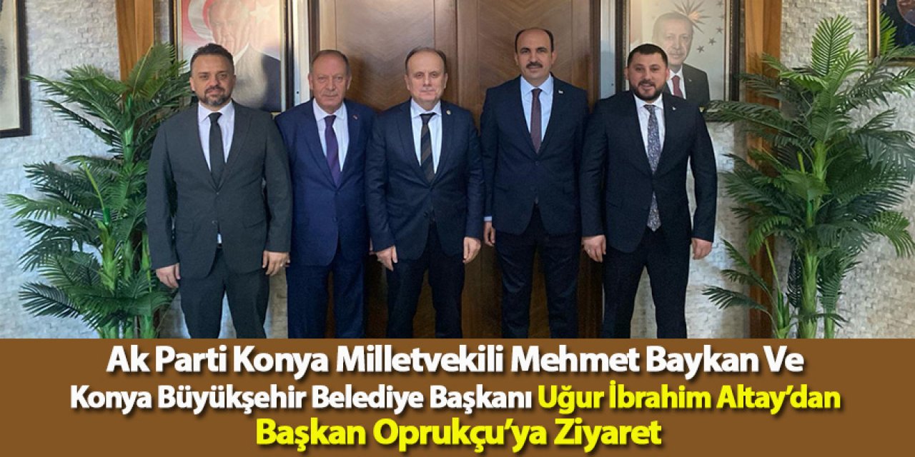 Altay’dan Başkan Oprukçu’ya Ziyaret