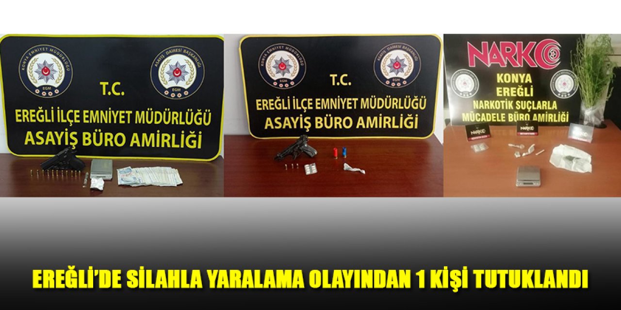 EREĞLİ’DE SİLAHLA YARALAMA OLAYINA 1 TUTUKLAMA