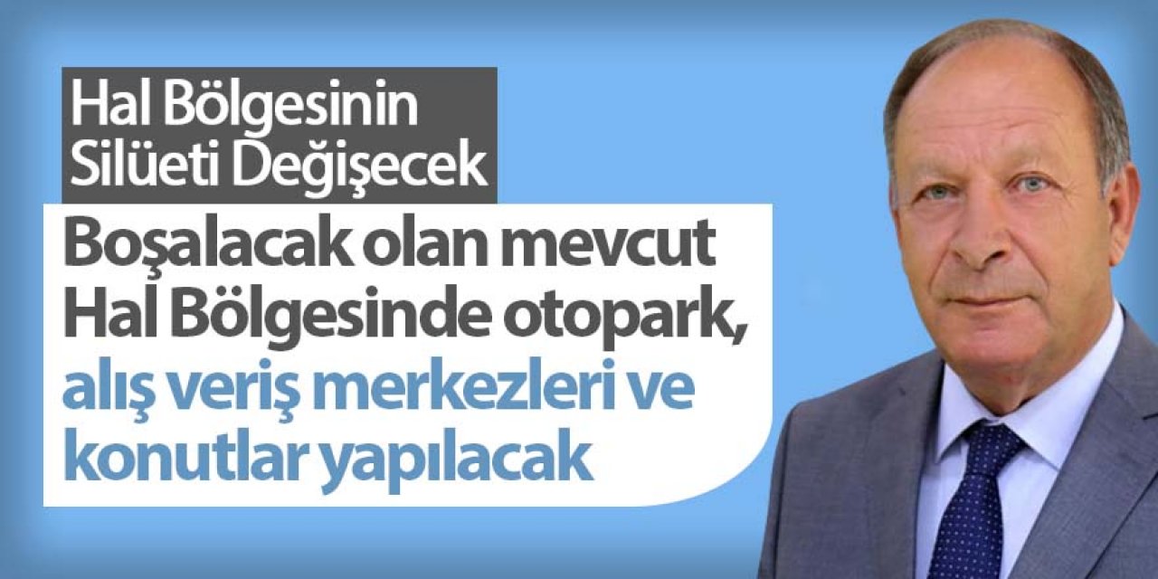 Hal Bölgesinin Silüeti Değişecek