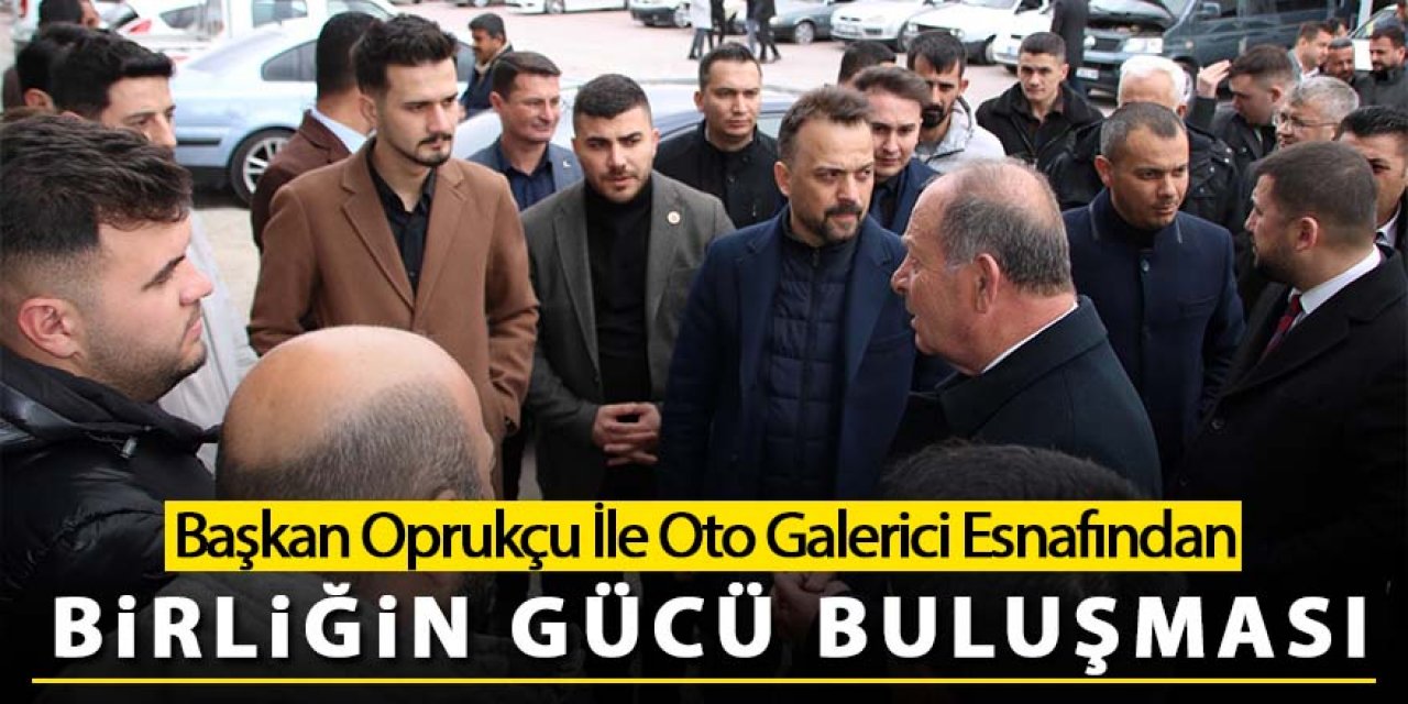 Başkan Oprukçu Oto Galericiler Sitesini Ziyaret Etti