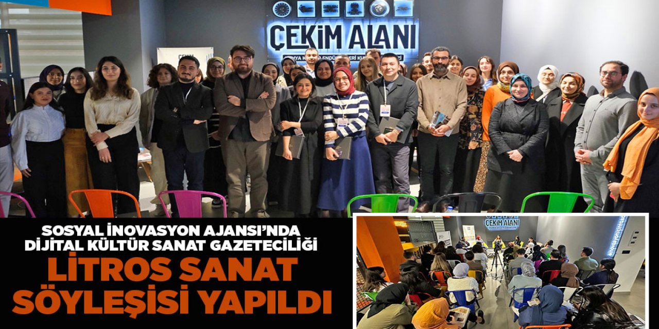 SOSYAL İNOVASYON AJANSI’NDA "DİJİTAL KÜLTÜR SANAT GAZETECİLİĞİ: LİTROS SANAT" SÖYLEŞİSİ YAPILDI