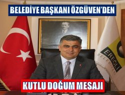 Özgüven’den Kutlu Doğum Mesajı