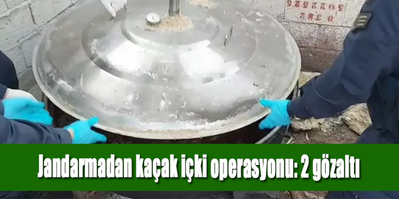 Jandarmadan kaçak içki operasyonu: 2 kişi gözaltına alındı