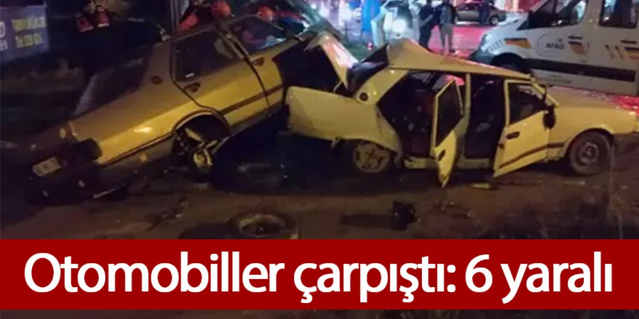Otomobiller çarpıştı: 6 yaralı